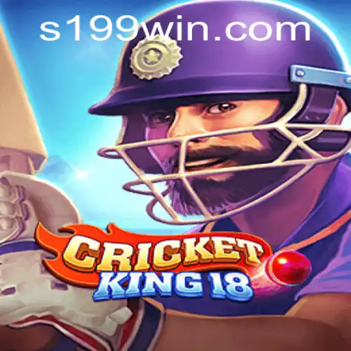CricketKing18: Master the Art of Cricket with 199WIN