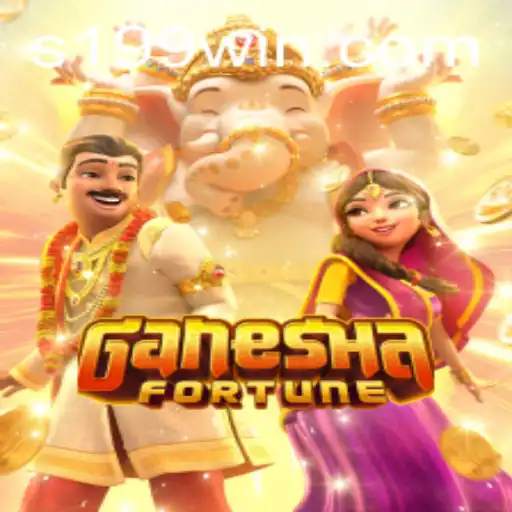 Exploring the Exciting World of GaneshaFortune with 199WIN